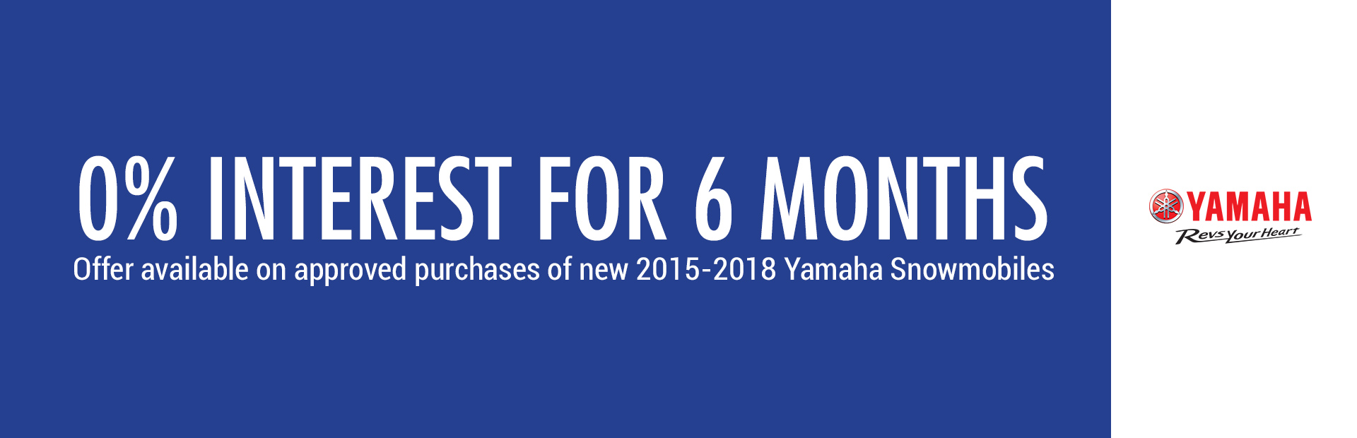 Yamaha: 0% Interest For 6 Months